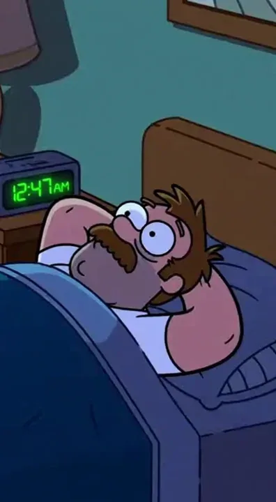 @meeksipoo remix 
Adult animated sitcom style. A suburban dad lies in bed at night staring at the ceiling. Minimal flat shading, pastel bedroom walls, exaggerated cartoon expressions, bold outlines, comedic timing.
12:47 AM — He jolts awake.
He checks the clock.
Whispers confidently: “Plenty of time.”
Cut to him staring wide-eyed.
1:38 AM —
He wakes up again.
Checks clock.
“Okay this is fine.”
Cutaway gag:
He imagines himself as an exhausted pioneer crossing a desert labeled “Work Week.”
2:52 AM —
He wakes up sweating.
Dramatic zoom.
“Why is my body doing this.”
3:59 AM —
He sits straight up.
Grabs phone. Googles: “How much sleep do humans technically need.”
4:47 AM —
Eyes twitching.
Birds chirp outside.
5:58 AM —
He smiles triumphantly.
“I beat the alarm.”
Alarm explodes at 6:00 AM.
Smash cut to him fully asleep, drooling.
End with exaggerated cartoon sting music.
